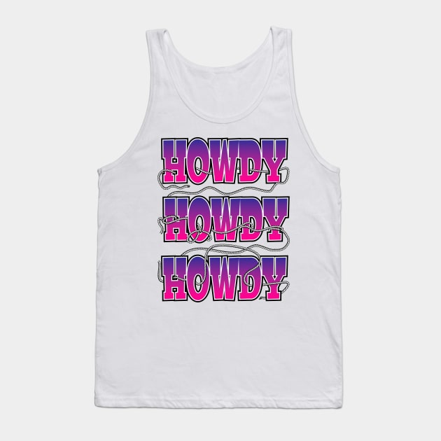 Howdy, Howdy, Howdy, with a rope lasso Tank Top by Coloradical.Tshirts